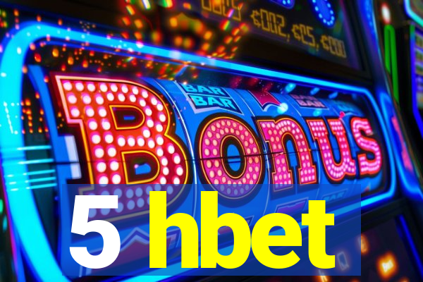 5 hbet